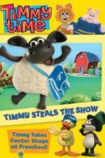 Watch Timmy Time: Timmy Steals the Show Vodlocker