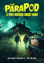 Watch The ParaPod: A Very British Ghost Hunt Vodlocker