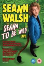 Watch Seann Walsh: Seann to Be Wild Vodlocker