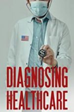 Watch Diagnosing Healthcare Vodlocker