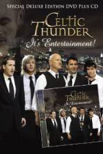 Watch Celtic Thunder Its Entertainment Vodlocker