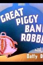 Watch The Great Piggy Bank Robbery Vodlocker