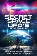 Watch Secret Space UFOs - In the Beginning Vodlocker