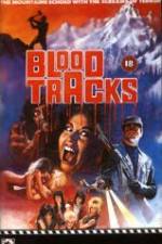 Watch Blood Tracks Vodlocker
