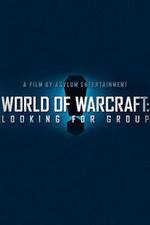 Watch World of Warcraft: Looking for Group Vodlocker