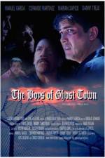 Watch The Boys of Ghost Town Vodlocker