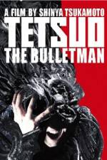 Watch Tetsuo The Bullet Man Vodlocker