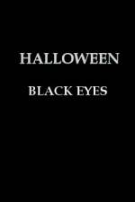 Watch Halloween Black Eyes Vodlocker