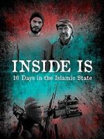 Watch Inside IS: Ten days in the Islamic State Vodlocker