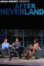 Watch Oprah Winfrey Presents: After Neverland Online Vodlocker