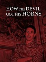 Watch How the Devil Got His Horns: A Diabolical Tale Vodlocker