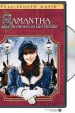 Watch Samantha An American Girl Holiday Vodlocker