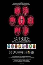 Watch Ear Buds: The Podcasting Documentary Vodlocker