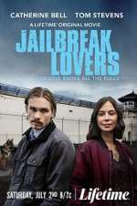 Watch Jailbreak Lovers Vodlocker
