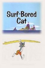 Watch Surf-Bored Cat Vodlocker