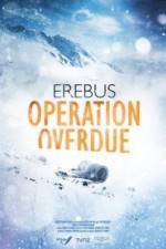 Watch Erebus: Operation Overdue Vodlocker