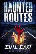 Watch Haunted Routes: Evil East Coast Highway Vodlocker