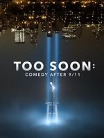 Watch Too Soon: Comedy After 9/11 Vodlocker