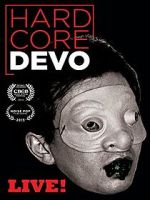 Watch Hardcore Devo Live! Online Vodlocker