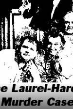 Watch The Laurel-Hardy Murder Case Vodlocker