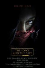 Watch Star Wars: The Force and the Fury Vodlocker
