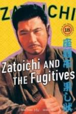 Watch Zatoichi and the Fugitives Vodlocker