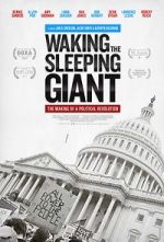 Watch Waking the Sleeping Giant: The Making of a Political Revolution Vodlocker