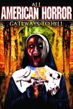Watch All American Horror: Gateways to Hell Vodlocker