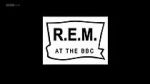 Watch R.E.M. at the BBC Vodlocker