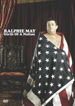 Watch Ralphie May: Girth of a Nation Vodlocker
