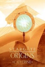 Watch Stargate Origins: Catherine Vodlocker