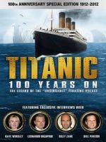 Watch Titanic: 100 Years On Vodlocker