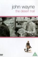 Watch The Desert Trail Vodlocker