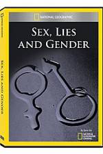 Watch National Geographic Explorer : Sex, Lies, and Gender Vodlocker