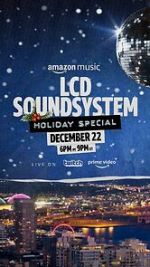 Watch The LCD Soundsystem Holiday Special (TV Special 2021) Vodlocker