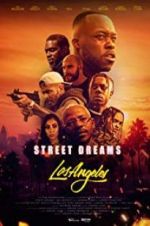 Watch Street Dreams - Los Angeles Vodlocker