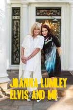 Watch Joanna Lumley: Elvis and Me Vodlocker