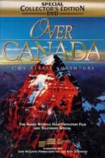 Watch Over Canada An Aerial Adventure Vodlocker