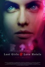 Watch Lost Girls and Love Hotels Vodlocker