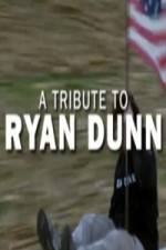 Watch Ryan Dunn Tribute Special Vodlocker