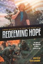 Watch Redeeming Hope Vodlocker