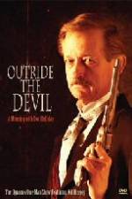 Watch Outride the Devil: A Morning with Doc Holliday Vodlocker