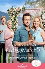 Watch Wedding March 5: My Boyfriend\'s Back Vodlocker