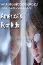Watch America's Poor Kids Vodlocker