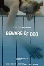 Watch Beware of Dog Vodlocker
