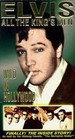Watch Elvis: All the King\'s Men (Vol. 3) - Wild in Hollywood Vodlocker