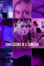 Watch Confessions of a Cam Girl Online Vodlocker