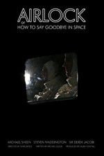 Watch Airlock or How to Say Goodbye in Space Vodlocker