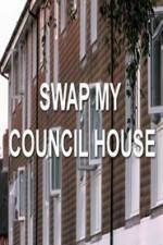 Watch Swap My Council House Vodlocker