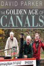 Watch The Golden Age of Canals Vodlocker